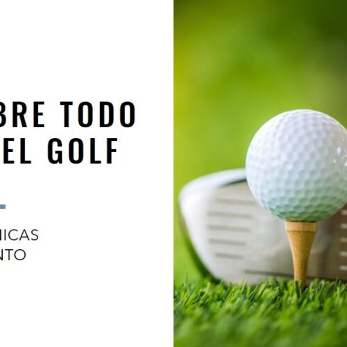 Descúbrelo todo sobre el golf: reglas, técnicas y equipamiento