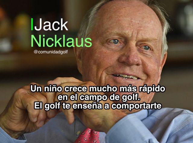 Jack Nicklaus
Un niño crece mucho más rápido en el campo de golf. El golf te enseña a comportarte

#golf #tiendagolf #comunidadgolf #golferos #campodegolf #bolasgof #palosgolf #ropagolf #pgatour #golfspain #gorradegolf #clubdegolf #pgatour #europeantour #lpga #ladysgolf @comunidadgolf